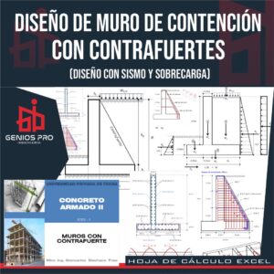 Diseño de Muros de Contención con Contrafuerte (Diseño con Sobrecarga y Sismo)